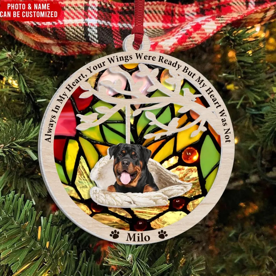 Always In My Heart, Your Wings Were Ready But My Heart Was Not - Personalized Wooden Ornament - ORN172