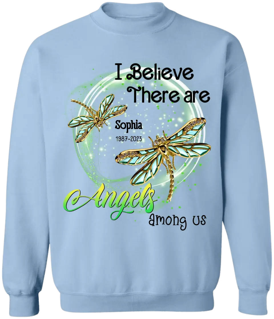 I Believe There Are Angels Among Us - Personalized T-shirt, Memorial Gift, Loss Loves Ones -TS1022