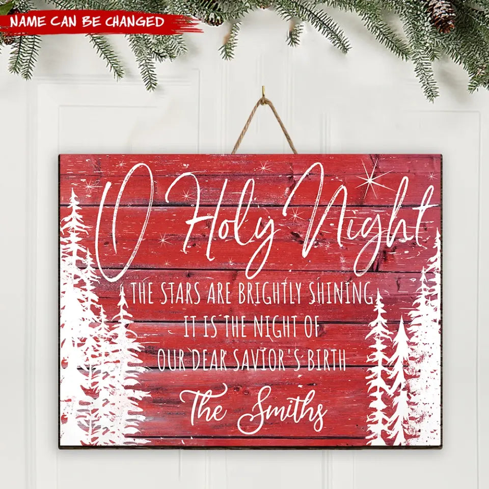 O Holy Night The Stars Are Brightly Shinning - Personalized Wood Sign - DS709