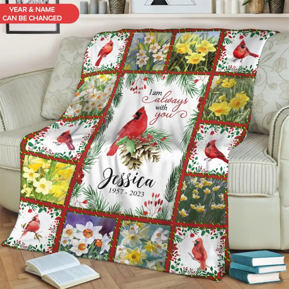 I Am Always With You - Personalized Blanket, Sympathy Gift, Memorial Blanket - BL37