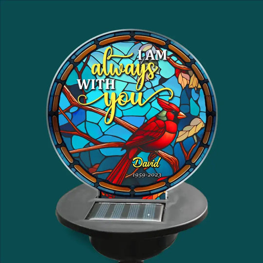I Am Always With You - Personalized Solar Light, Memorial Gift, Loss Of Loved One