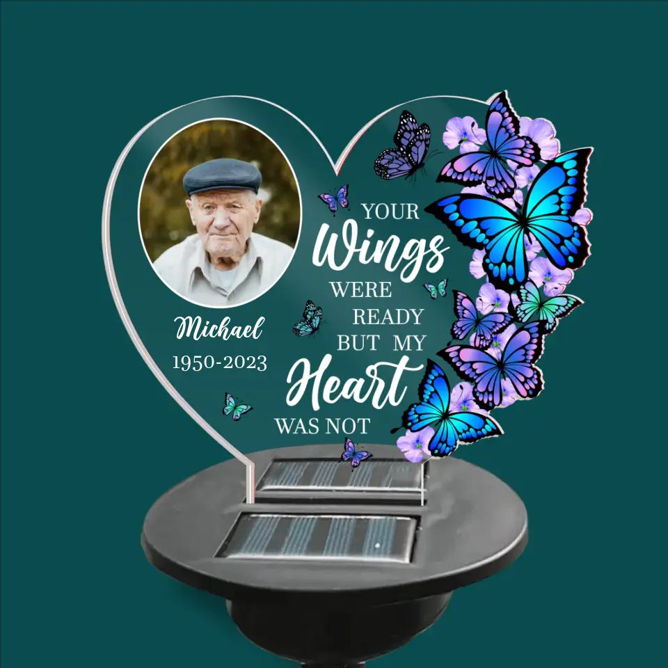 Your Wings Were Ready, But My Heart Was Not - Personalized Solar Light, Sympathy Gift For Loss of Loved One