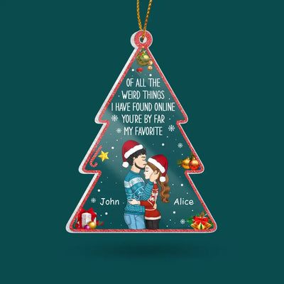 Of All The Weird Things I Have Found Online - Personalized Acrylic Ornament