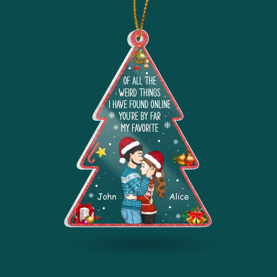 Of All The Weird Things I Have Found Online - Personalized Acrylic Ornament