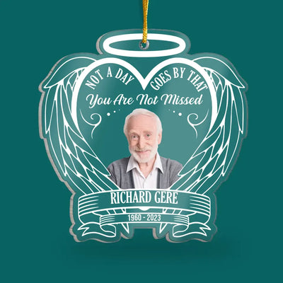 Not A Day Goes By That You Are Not Missed - Personalized Acrylic Ornament, Gift For Christmas - ORN60