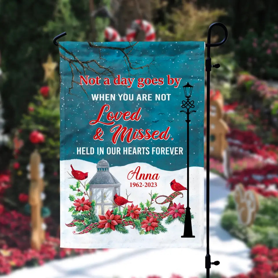 Not A Day Goes By When You Are Not Loved And Missed - Personalized Garden Flag, Remembrance Gift, Christmas Gift - GF145