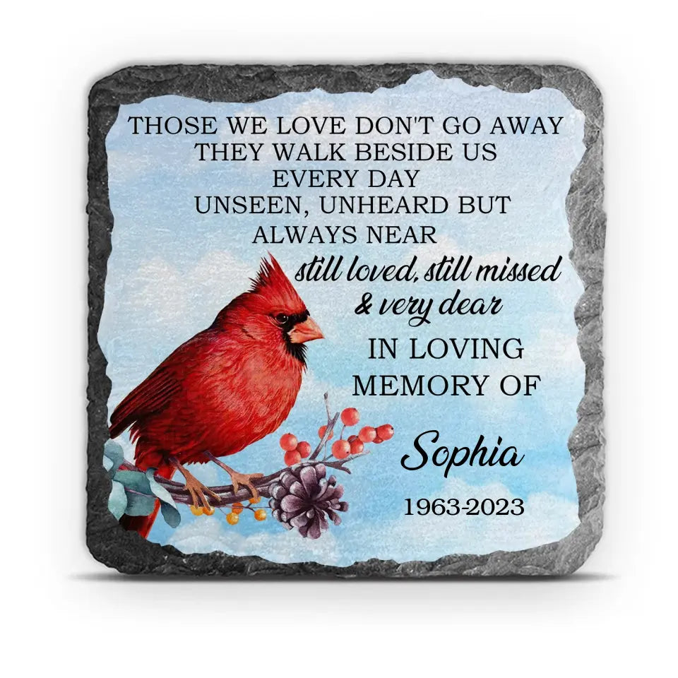 Those We Love Don't Go Away - Personalized Memorial Stone, Loss Of Loved One