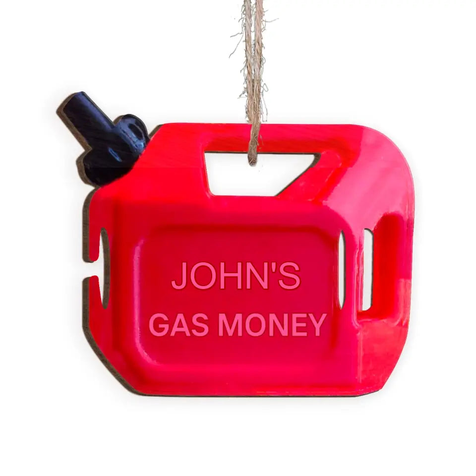 Gas Can Money Ornament - Personalized Wooden Ornament, Christmas Gift Exchanged - ORN193