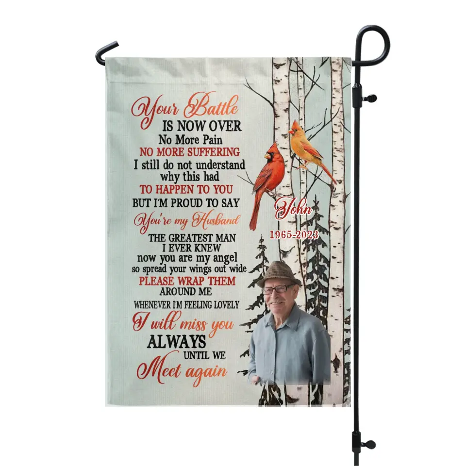 Your Battle Is Now Over No More Pain - Personalized Garden Flag