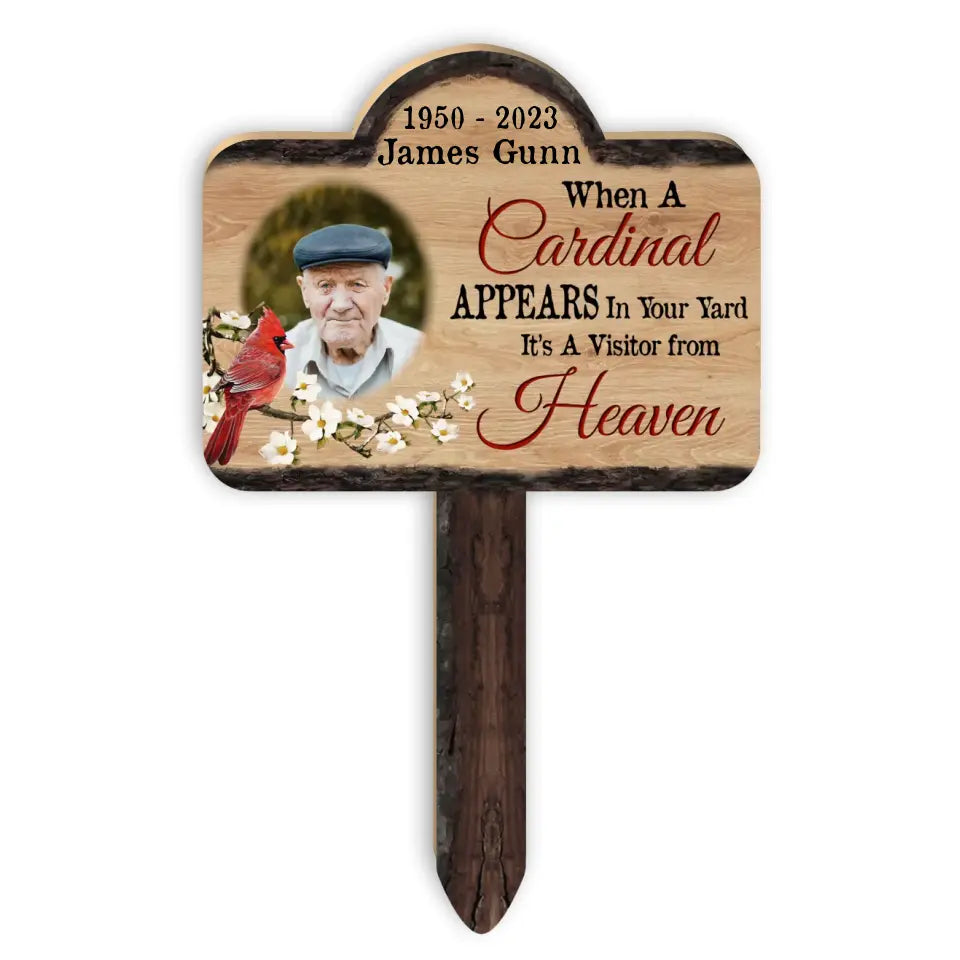 When A Cardinal Appears In Your Yard It’s A Visitor from heaven - Personalized Plaque Stake, Upload Photo, Memorial Gift