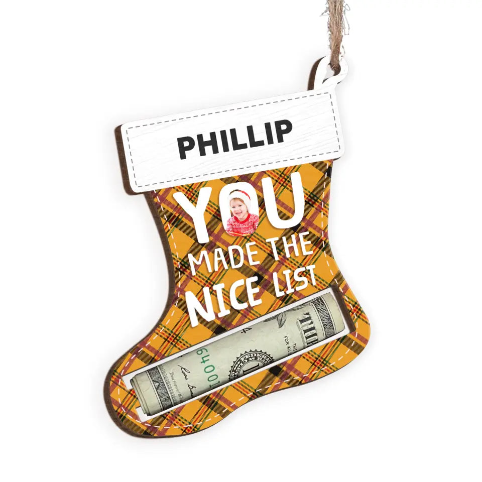 You Make The Nice List - Personalized Wooden Ornament, Money Holder, Christmas Gift for Kids - ORN199