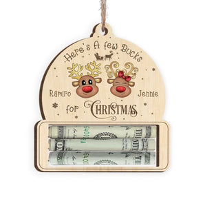 Cute Money Holder Ornament Here's A Few Bucks For Christmas - Personalized Wooden Ornament, Holiday Money Decoration - ORN205