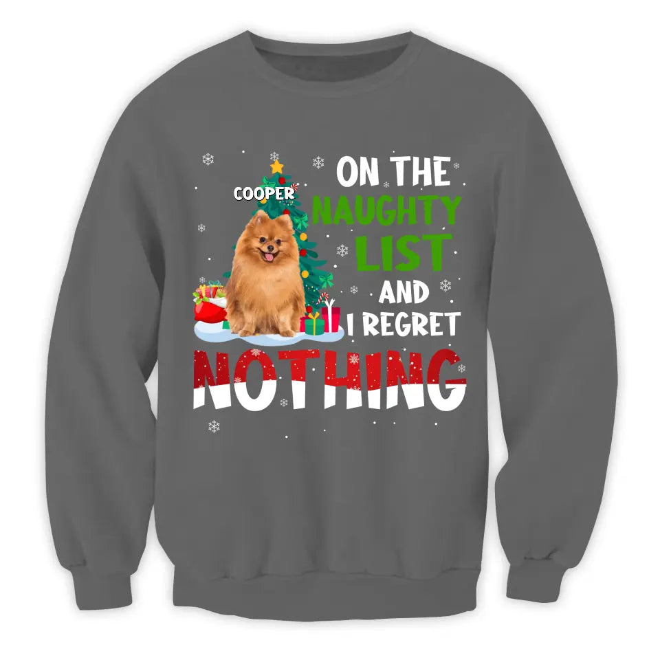 On The Naughty List And I Regret Nothing - Personalized T-Shirt, Upload Photo Pet Christmas - TS1027
