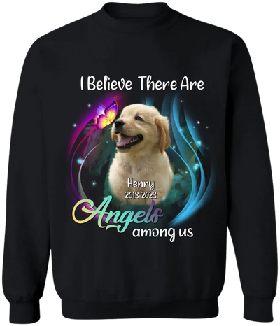 I Believe There Are Angels Among Us - Personalized Memorial T-Shirt, Remembrance Shirt, Sympathy Gift