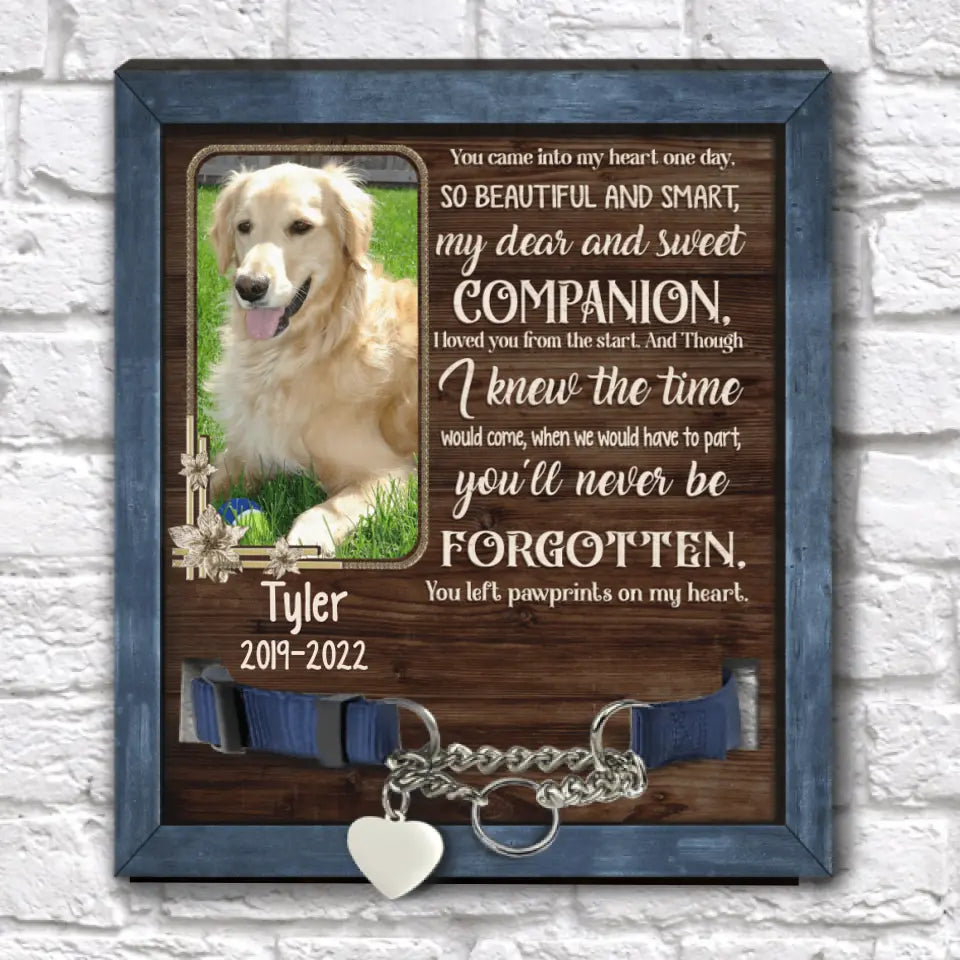 You Came Into My Heart One Day - Pet Memorial Sign, Pet Loss Gift, Pet Bereavement
