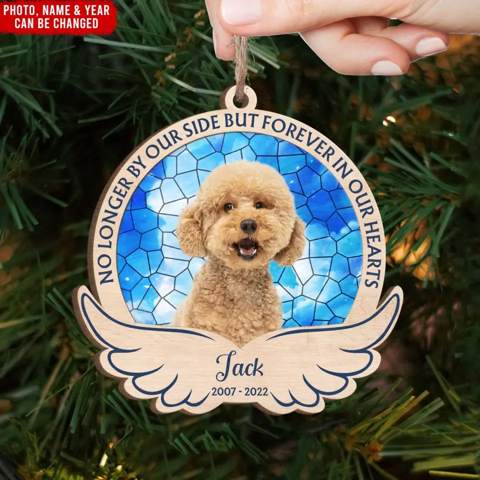No Longer By Our Side But Forever In Our Hearts - Personalized Wooden Ornament, Pet Loss Gift - ORN227