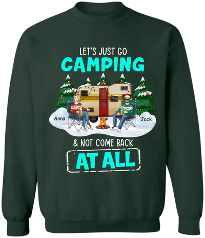 Let’s Just Go Camping & Not Come Back At All - Personalized T-Shirt, Gift For Camping Lover - TS1028