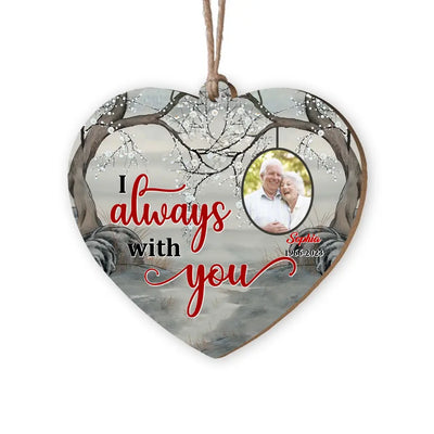 We Are Always With You - Personalized Wooden Ornament, Gift For Christmas