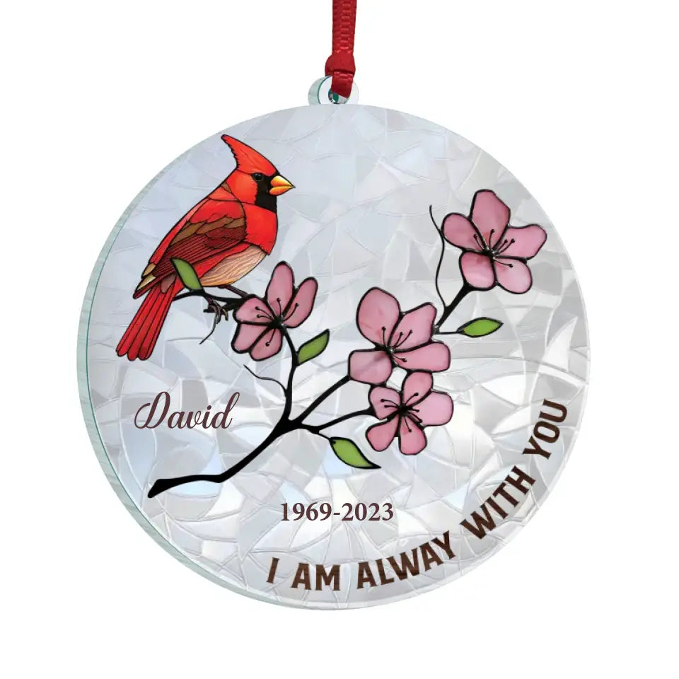 I’m Alway With You - Personalized Suncatcher Ornament