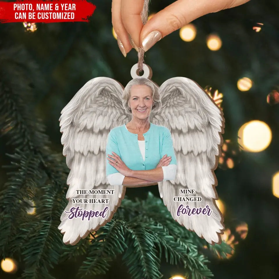 The Moment Your Heart Stopped Mine Changed Forever - Personalized Wooden Ornament, Christmas Gift For Loss Of Loved One - ORN238