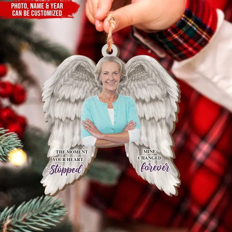 The Moment Your Heart Stopped Mine Changed Forever - Personalized Wooden Ornament, Christmas Gift For Loss Of Loved One - ORN238