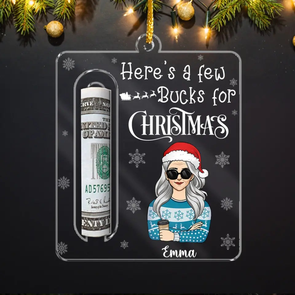 Few Bucks For Christmas - Personalized Wooden Ornament, Money Holder Ornament, Christmas Gift For Family And Friends - ORN174