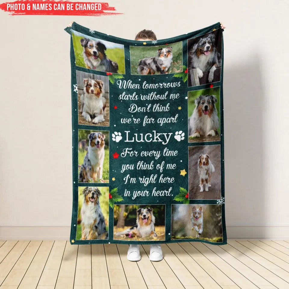 When Tomorrows Starts Without Me - Personalized Blanket, Memorial Gift, Pet Loss Gift - BL41