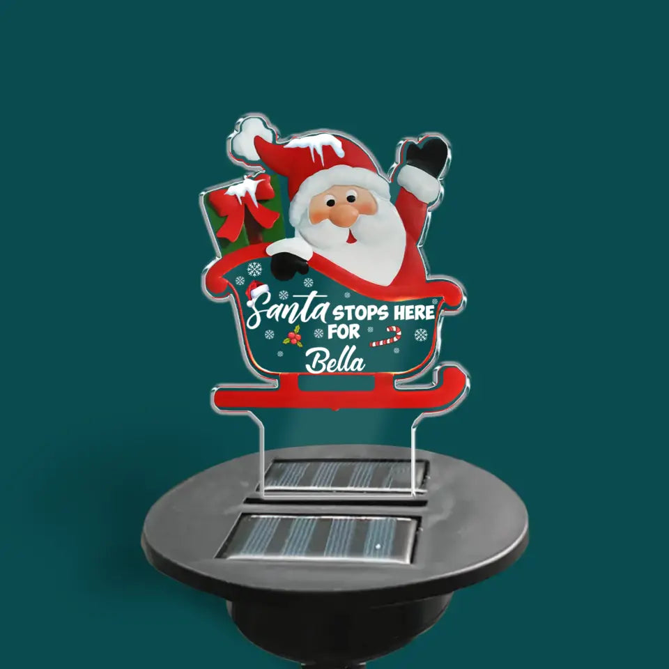 Santa Stops Here For You - Personalized Solar Light, Christmas Gift for Family/Kids/Boys,Girls - SL121