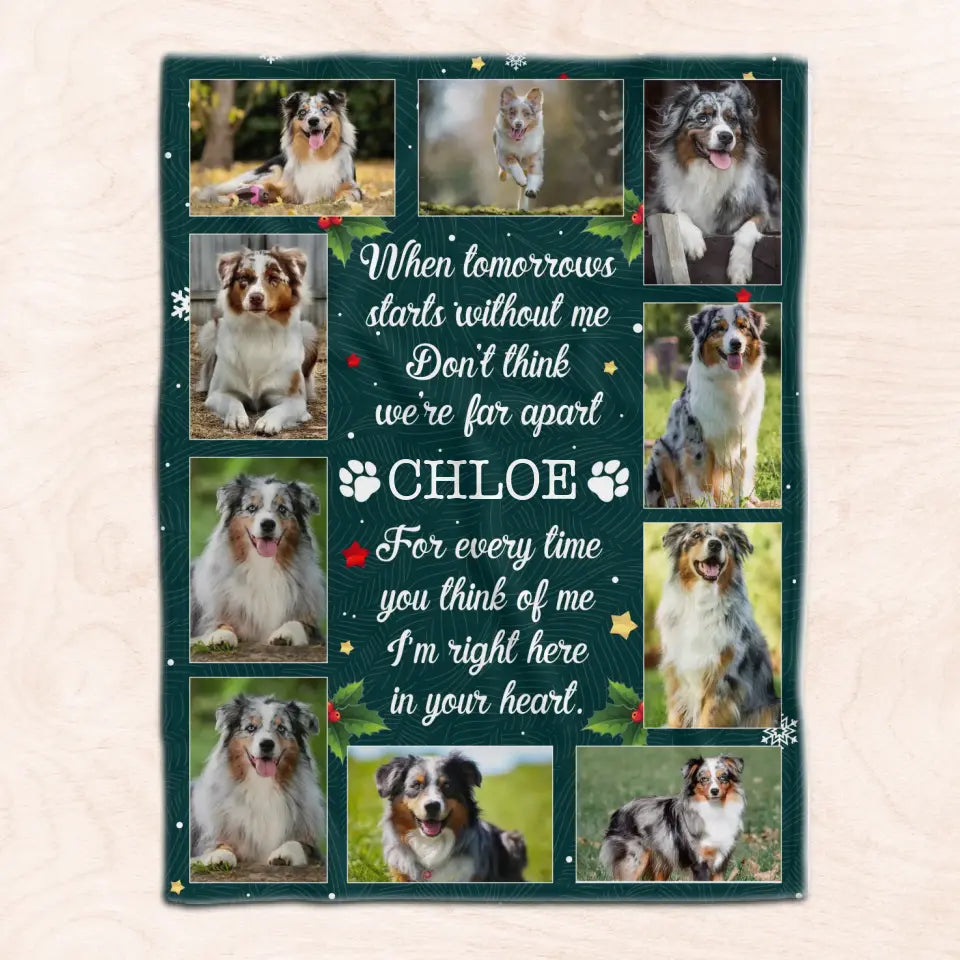 When Tomorrows Starts Without Me - Personalized Blanket, Memorial Gift, Pet Loss Gift - BL41