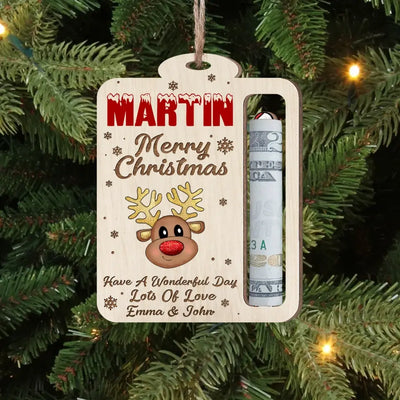 Have A Wonderful Day Lots Of Love - Personalized Wooden Ornament, Money Holder Ornament - ORN246