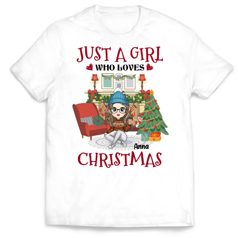 Just A Girl Who Loves Christmas - Personalized T-Shirt, T-Shirt For Girl
