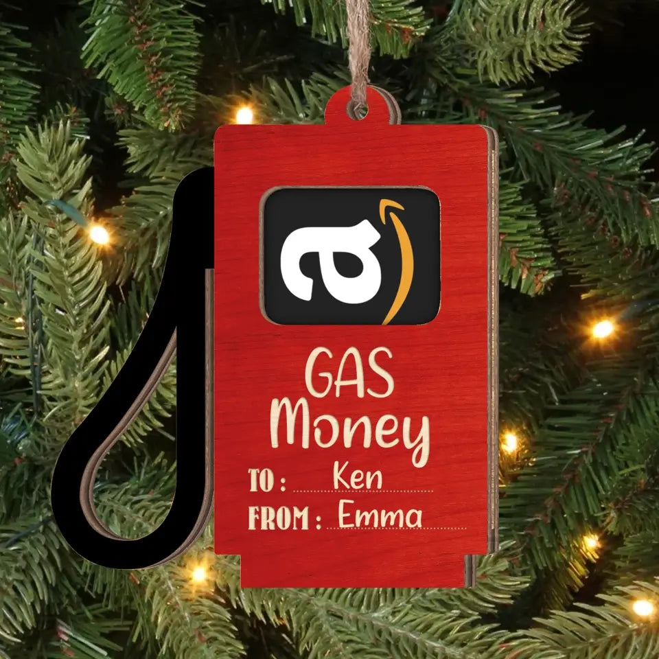 Funny Gas Money Gift Card Holder - Personalized Wooden Ornament, Christmas Tree Ornament, Gift For Family - ORN282