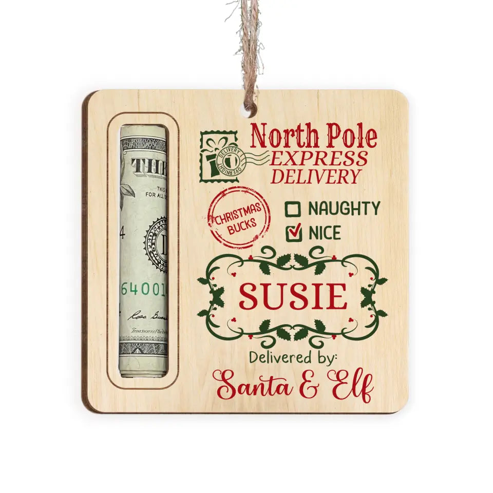 North Pole Express Santa Delivery - Personalized Wooden Ornament, Money Holder Ornament - ORN254