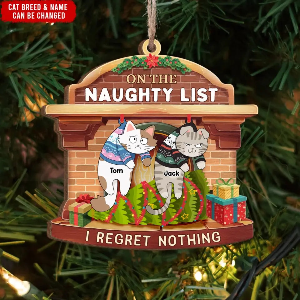 On The Naughty List I Regret Nothing - Personalized Wooden Ornament, Ornament Gift For Cat Lover - ORN255