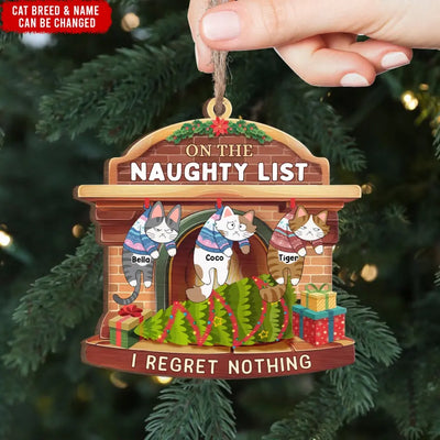 On The Naughty List I Regret Nothing - Personalized Wooden Ornament, Ornament Gift For Cat Lover - ORN255