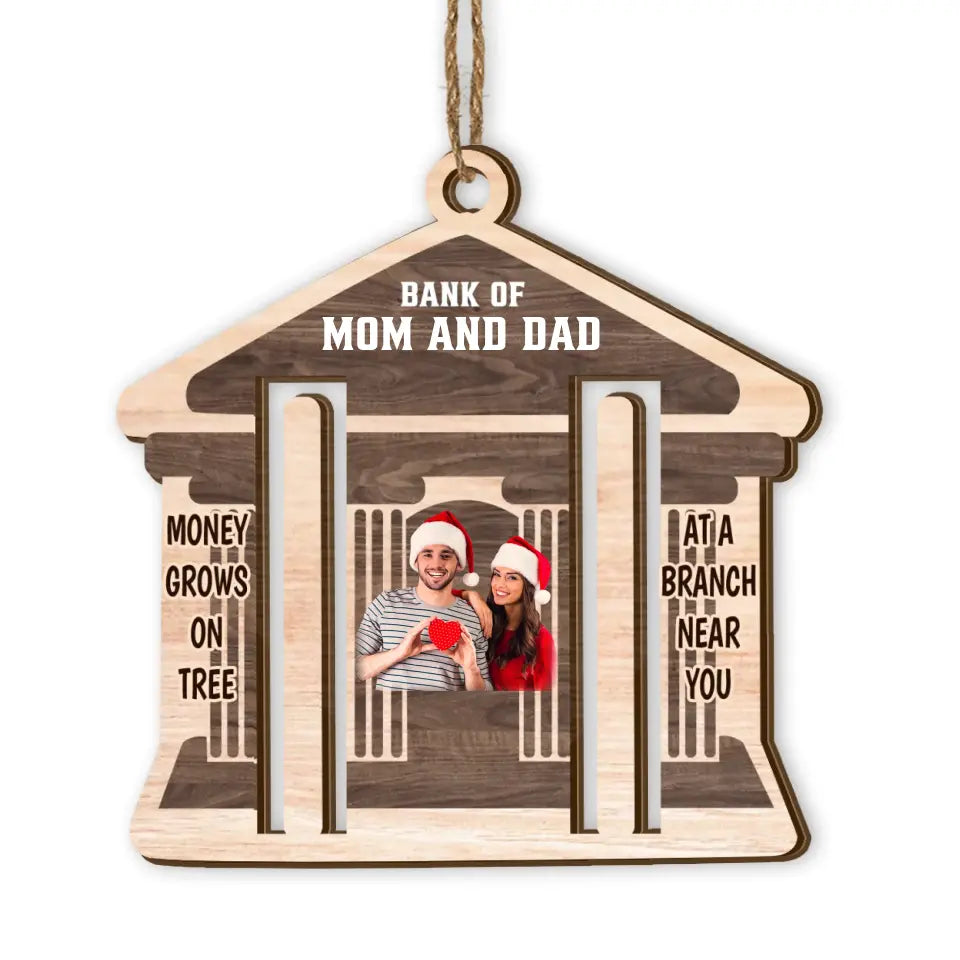 Bank Of Mom And Dad - Personalized Wooden Ornament, Money Holder Ornament, Christmas Gift For Family, Mom Gift, Dad Gift - ORN267