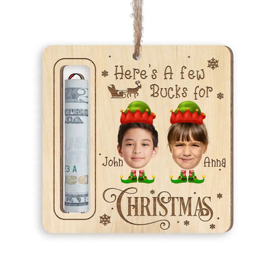 Custom Photo, Here's A Few Bucks For Christmas - Personalized Wooden Ornament, Money Holder Ornament - ORN270