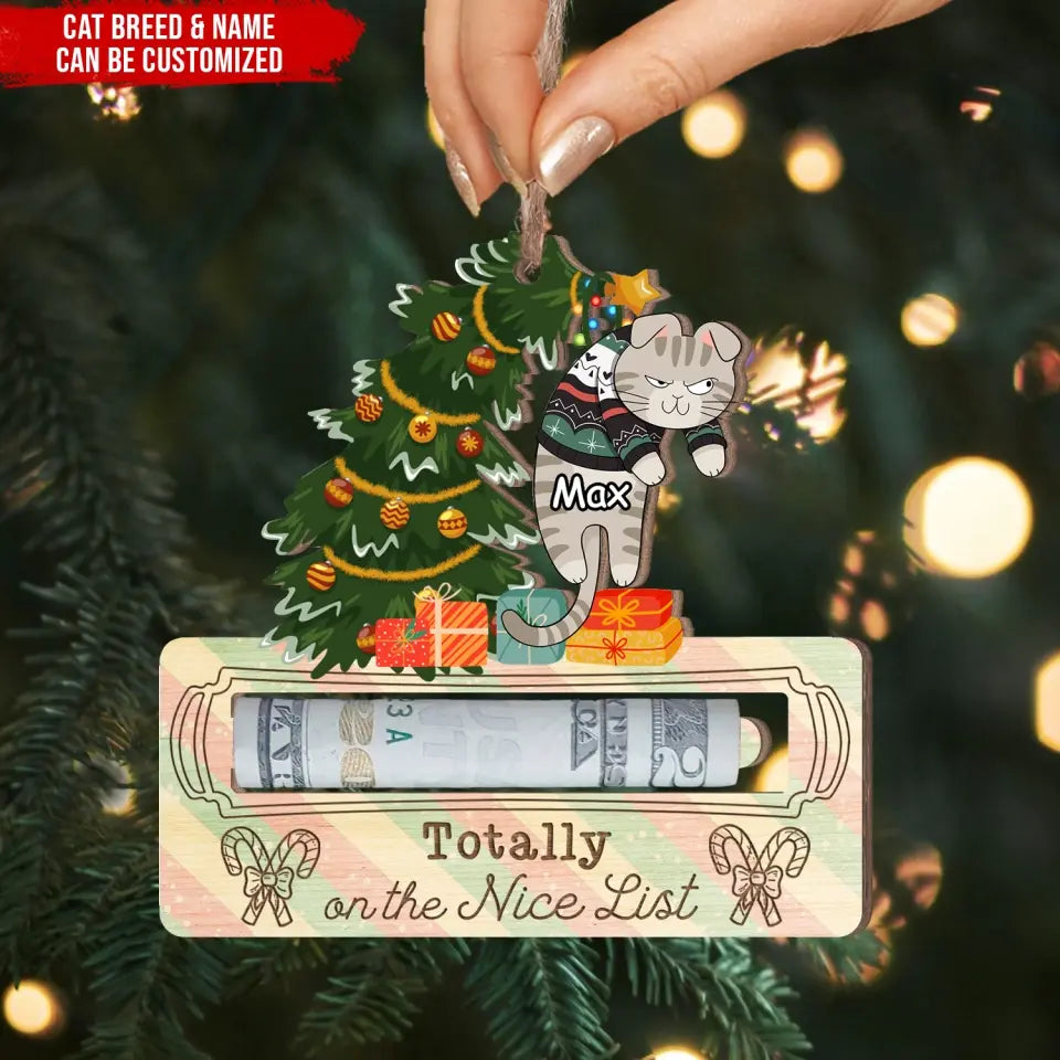 Cute Cat Christmas Tree On The Nice List - Personalized Wooden Ornament, Money Holder Ornament, Christmas Present - ORN271