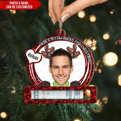 Here's A Few Bucks For Christmas Custom Photo - Personalized Wooden Ornament, Christmas Money Holder, Christmas Present - ORN284