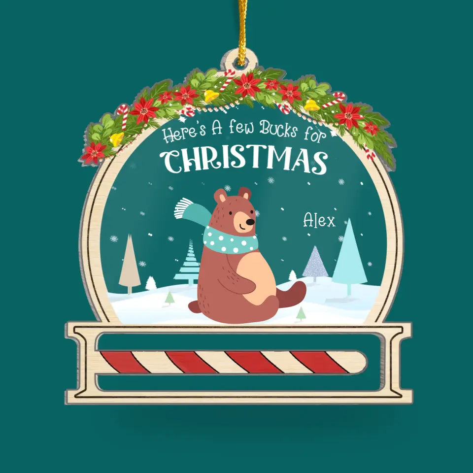 Christmas Money Holder, Here’s A Few Bucks For Christmas - Personalized Acrylic Ornament - ORN290