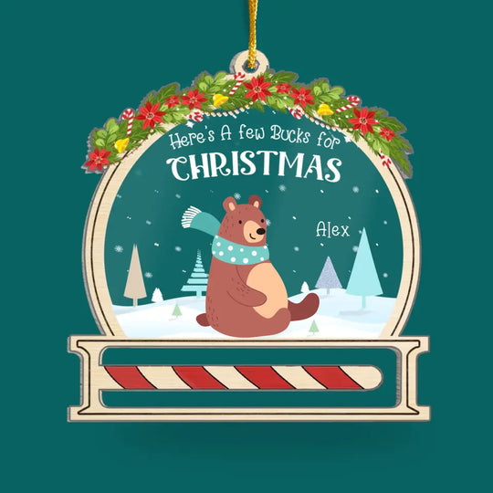 Christmas Money Holder, Here’s A Few Bucks For Christmas - Personalized Acrylic Ornament - ORN290
