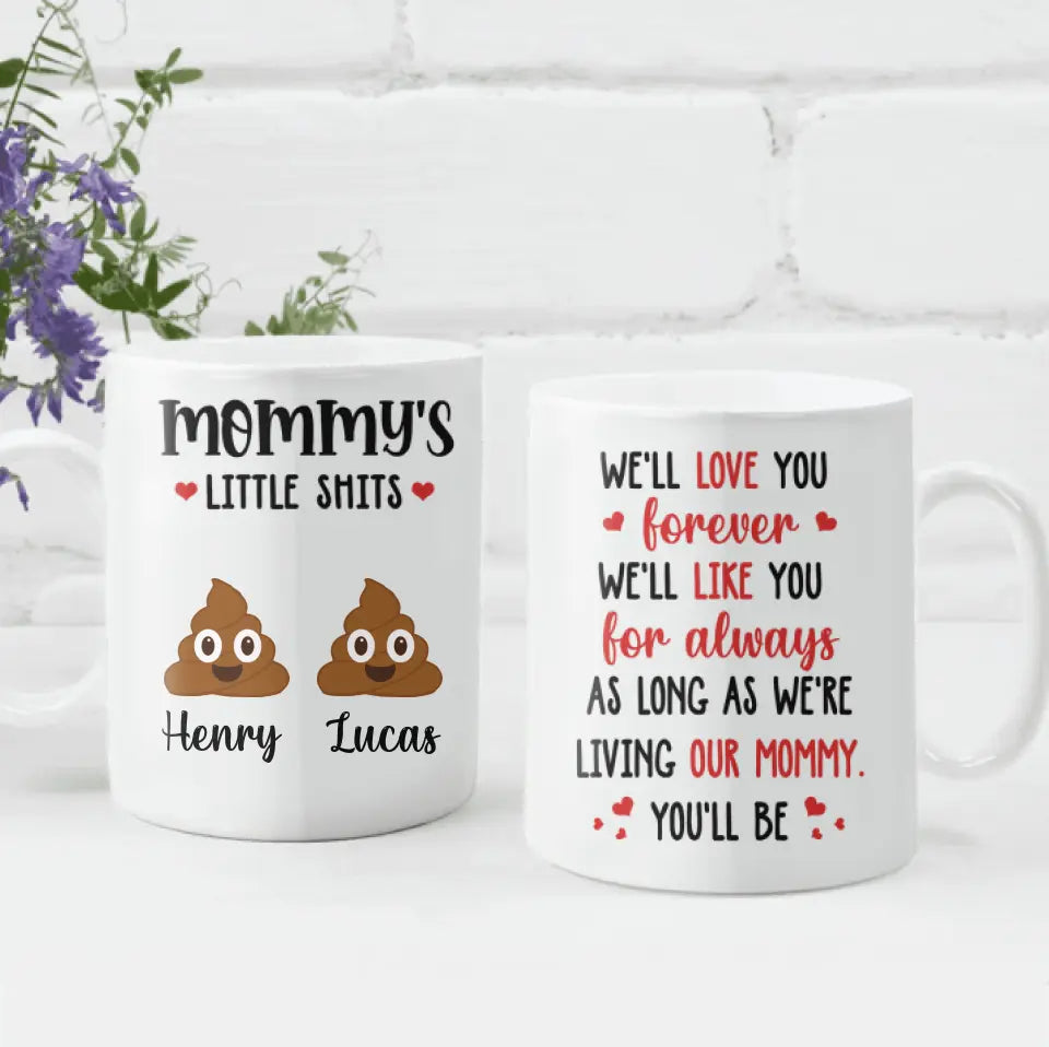 We'll Love You Forever We'll Like You For Always- Personalized Mug