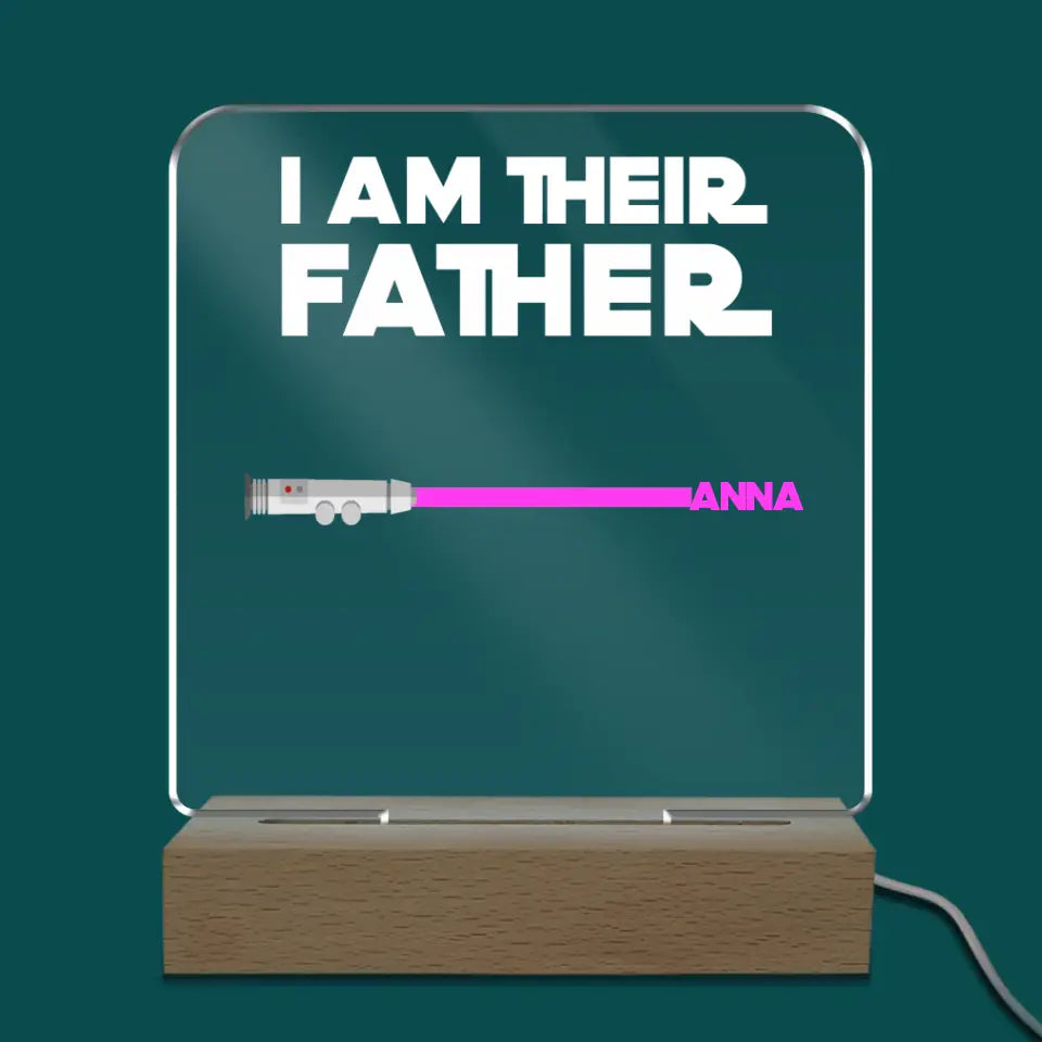 I Am Their Father - Personalized Acrylic Lamp, Gift For Mother's Day, Gift For Father's Day