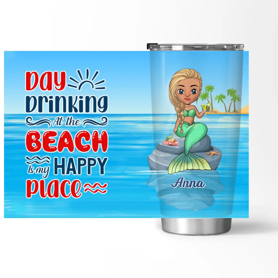 Day Drinking At The Beach Is My Happy Place - Personalized Tumbler