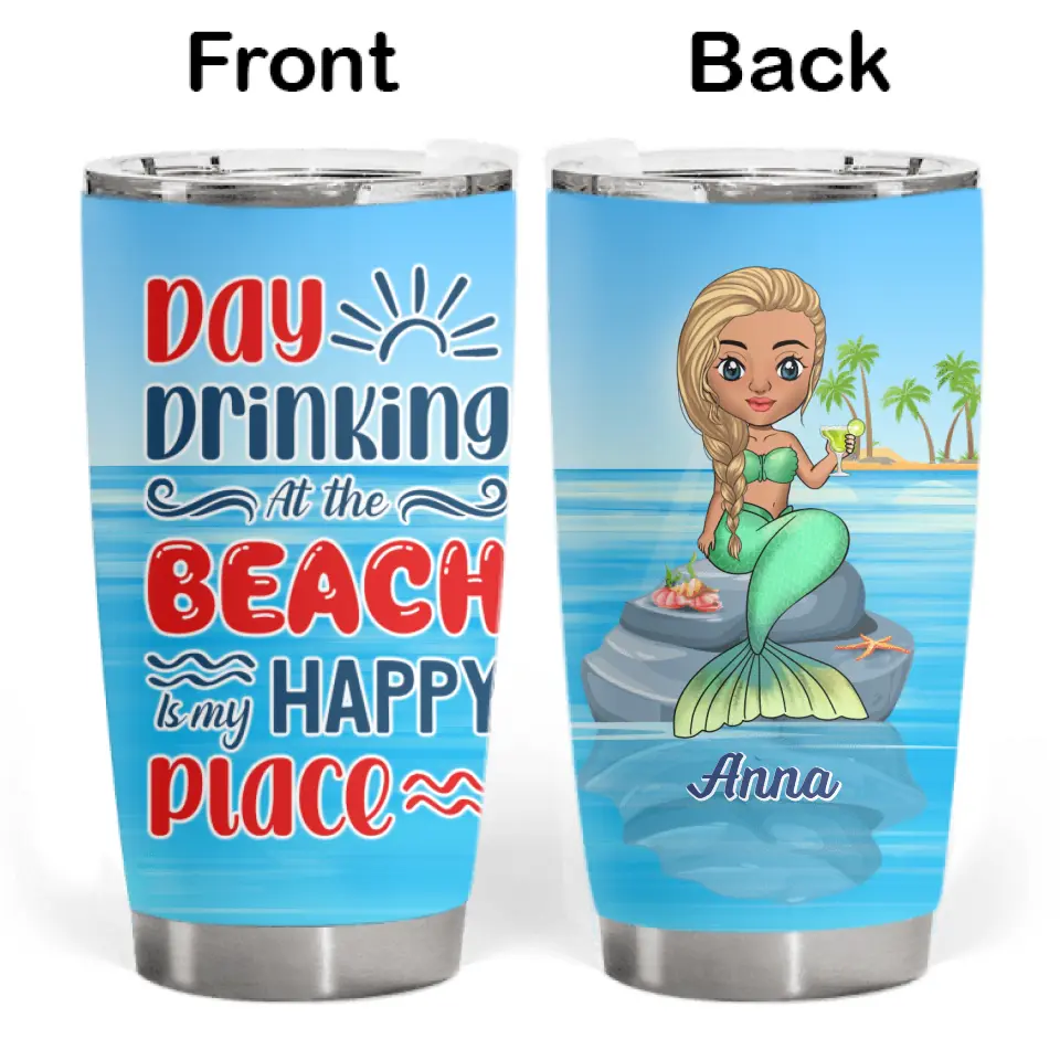 Day Drinking At The Beach Is My Happy Place - Personalized Tumbler