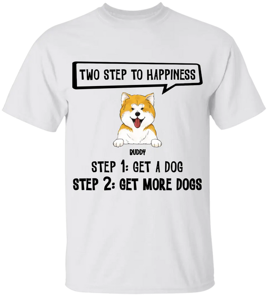 Two Steps To Happiness - Personalized T-Shirt