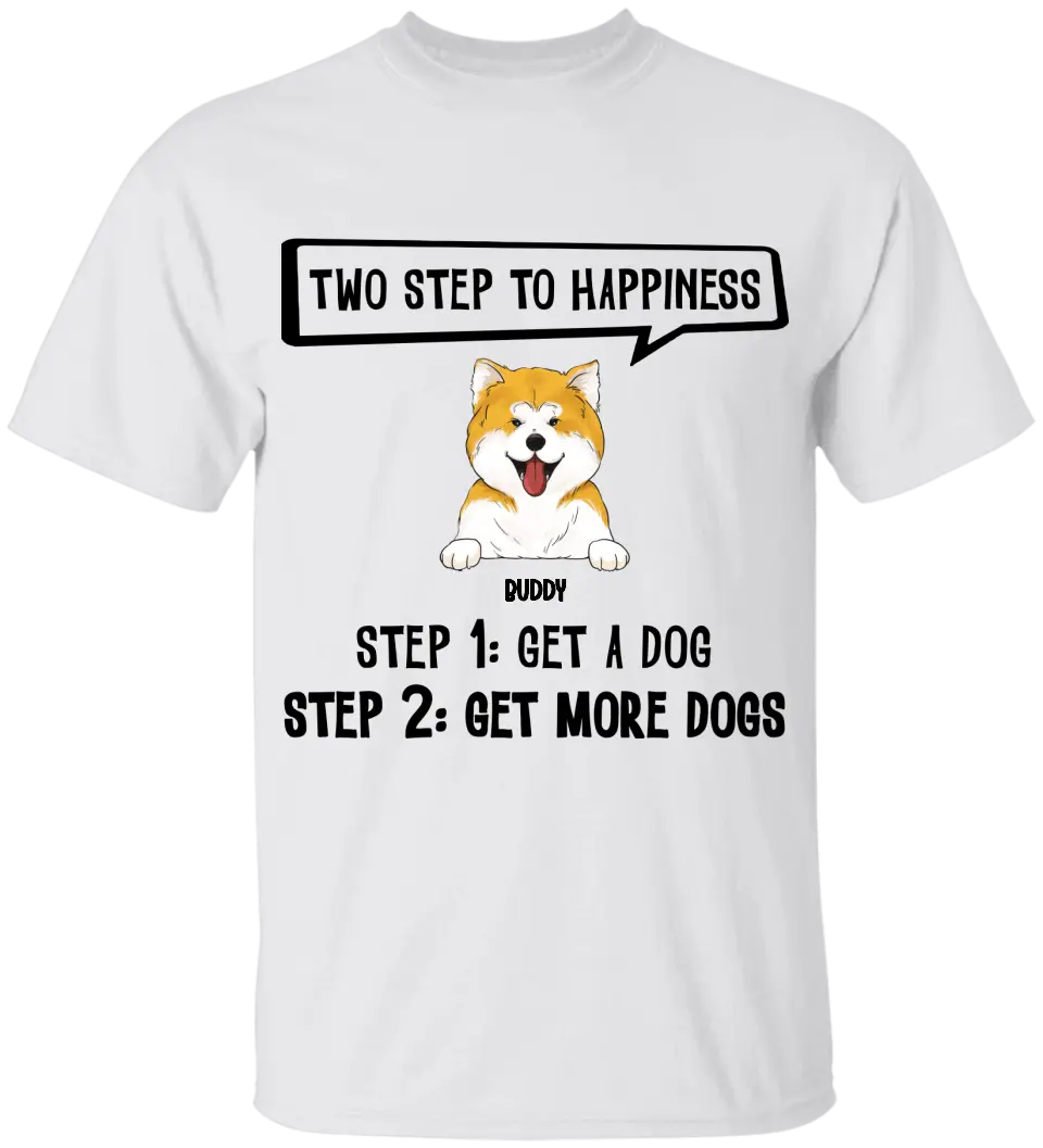 Two Steps To Happiness - Personalized T-Shirt