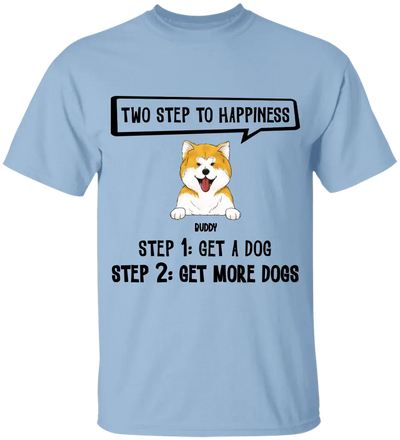 Two Steps To Happiness - Personalized T-Shirt