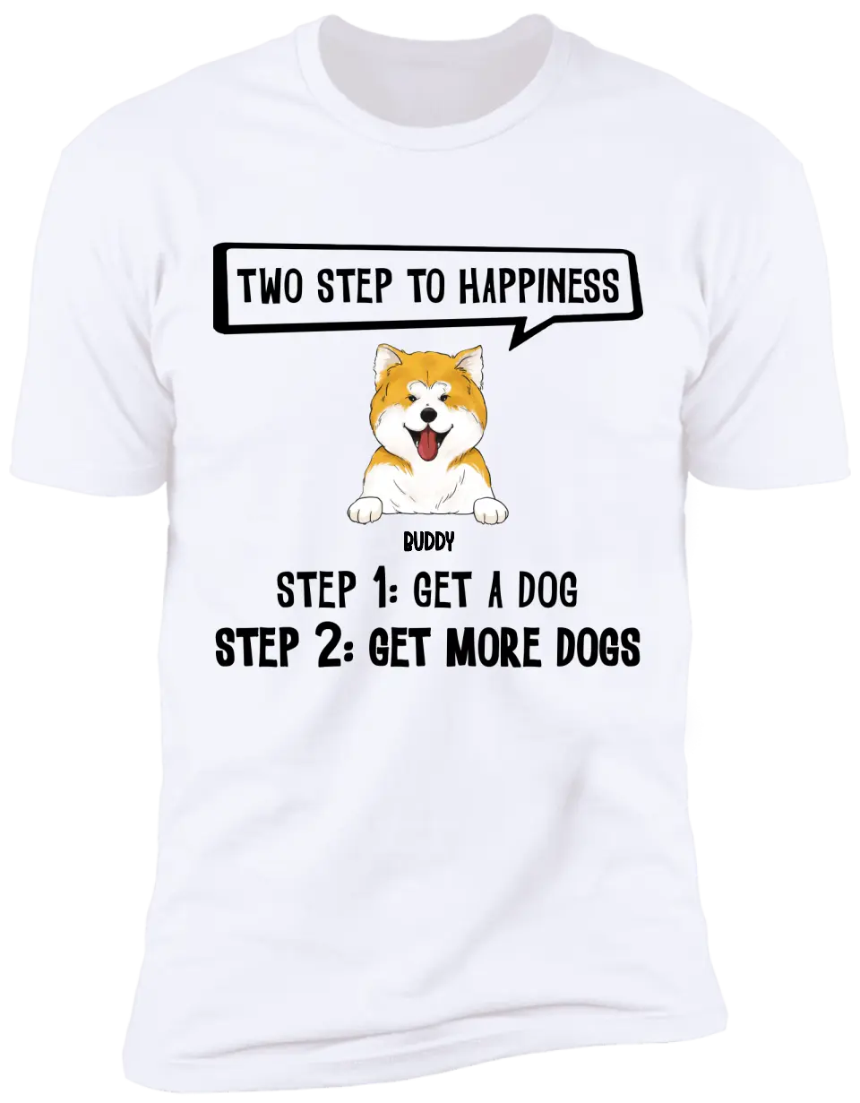 Two Steps To Happiness - Personalized T-Shirt