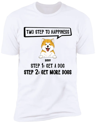 Two Steps To Happiness - Personalized T-Shirt